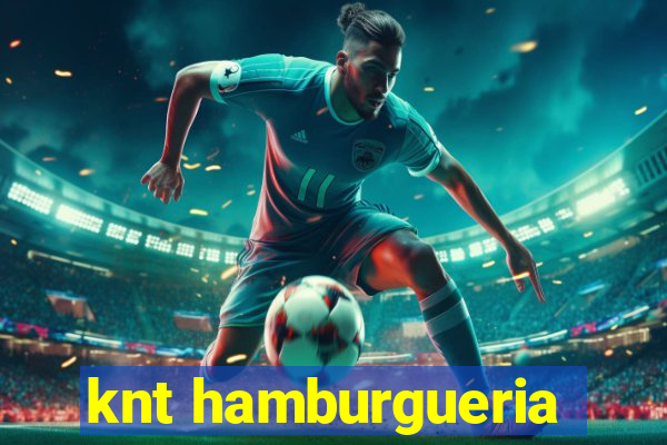 knt hamburgueria